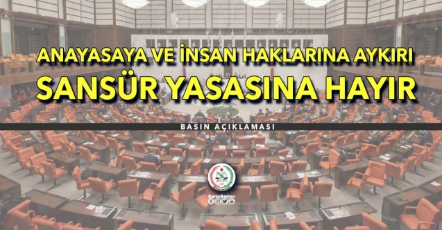 Bursa Barosu: Sansür Yasasına Hayır