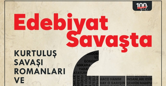 Kurtuluş Savaşı romanları bu sempozyumda ele alınacak