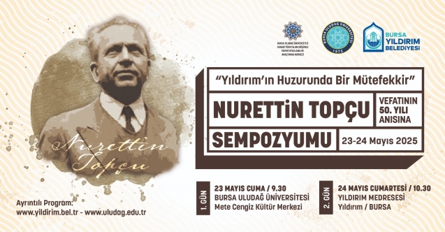 Vefatının 50. yılında Nurettin Topçu Bursa'da anılıyor