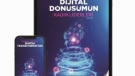 Dijital dönüşümde geleceğe kadınlar yön verecek