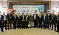 Kafkas iş dünyası Bursa’da buluştu