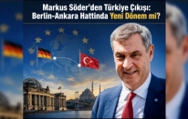 Markus Söder’den Berlin-Ankara hattına ilişkin önemli mesaj