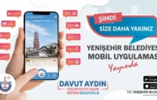 Yenişehir Şimdi Size Daha Yakın