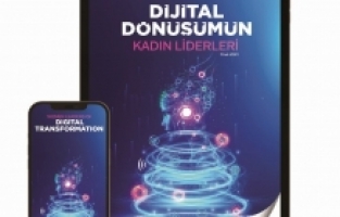 Dijital dönüşümde geleceğe kadınlar yön verecek