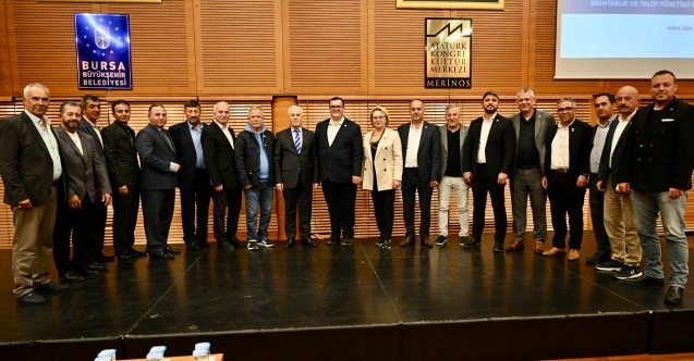 Bursada muhtarlarla büyük buluşma