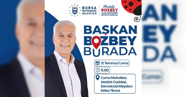 quot;Başkan Bozbey buradaquot;