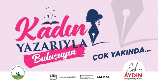 Osmangazili kadınlar #039;Kadın Yazarıyla Buluşuyor#039;