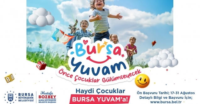Haydi çocuklar, ‘Bursa Yuvama!