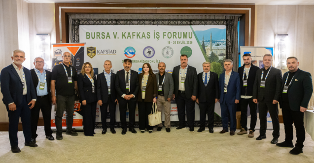 Kafkas iş dünyası Bursa’da buluştu